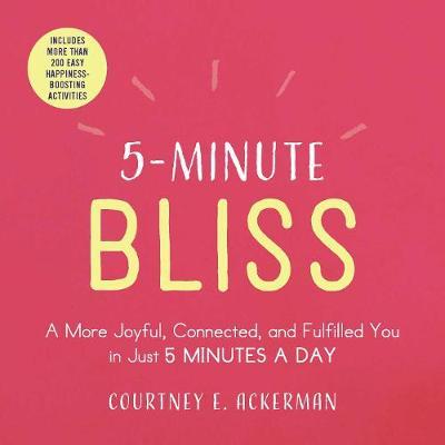 5-Minute Bliss - Courtney E Ackerman