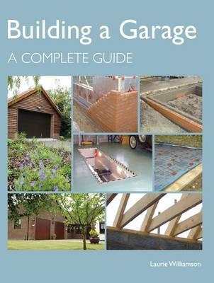 Building a Garage - Laurie Williamson