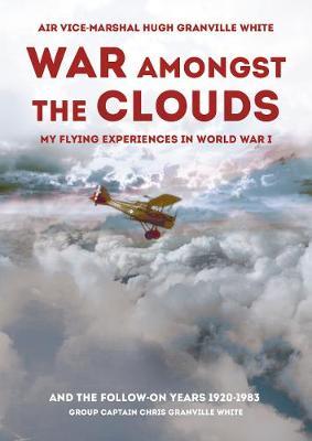 War Amongst the Clouds - Chris Granville White
