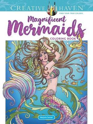 Creative Haven Magnificent Mermaids Coloring Book - Marjorie Sarnat