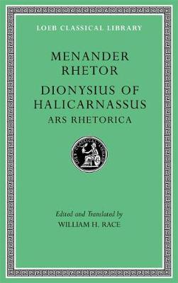 Menander Rhetor. Dionysius of Halicarnassus, Ars Rhetorica - Menander Rhetor
