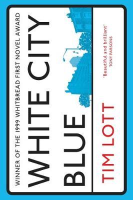 White City Blue - Tim Lott