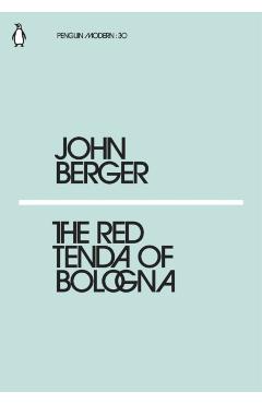 Red Tenda of Bologna - John Berger