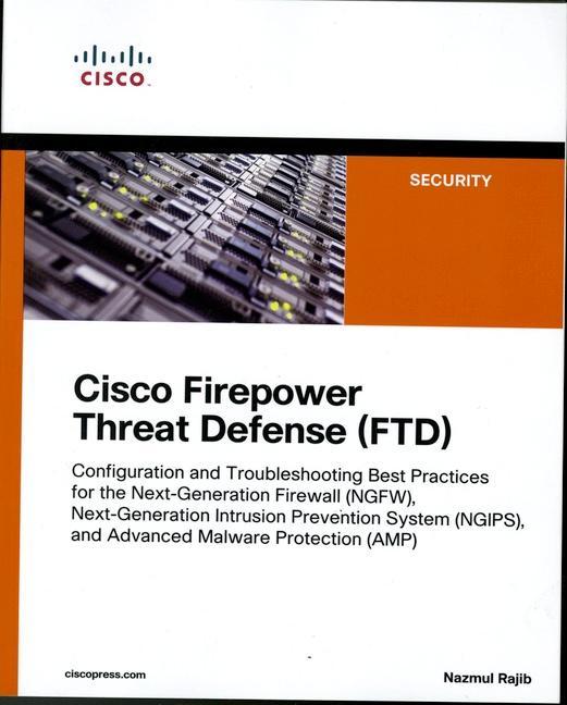 Cisco Firepower Threat Defense (FTD) - Nazmul Rajib