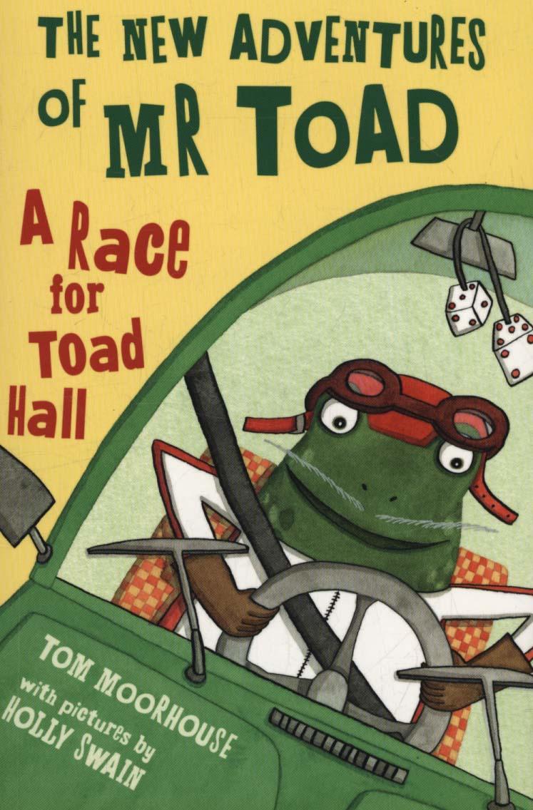New Adventures of Mr Toad: A Race for Toad Hall - Tom Moorhouse