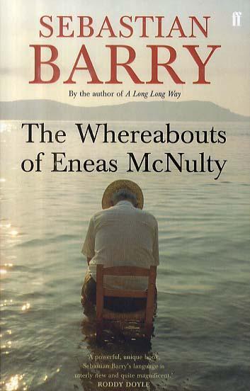 Whereabouts of Eneas McNulty - Sebastian Barry
