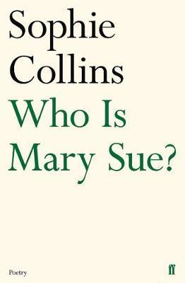 Who Is Mary Sue? - Sophie Collins