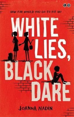 White Lies, Black Dare - Joanna Nadin