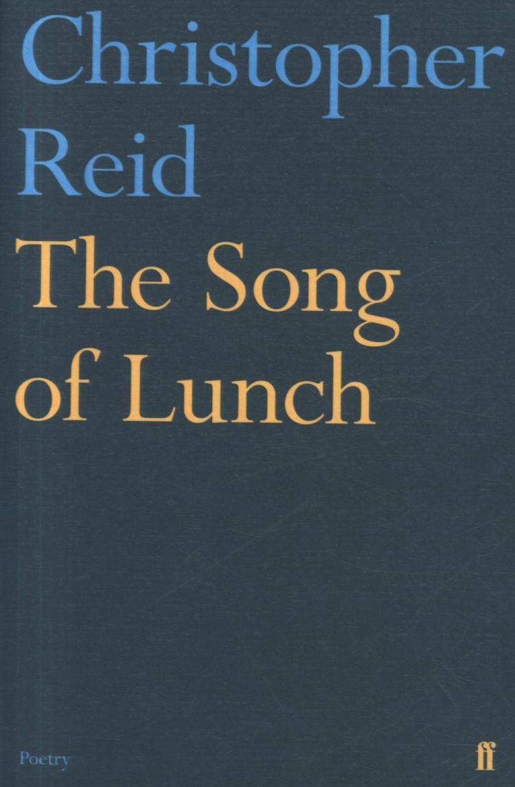 Song of Lunch - Christopher Reid