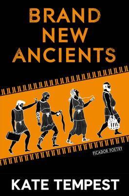 Brand New Ancients - Kate Tempest