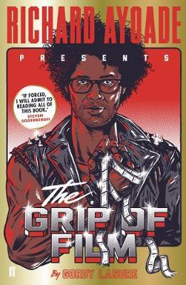 Grip of Film - Richard Ayoade