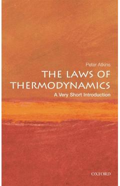 Laws of Thermodynamics: A Very Short Introduction - Peter Atkins