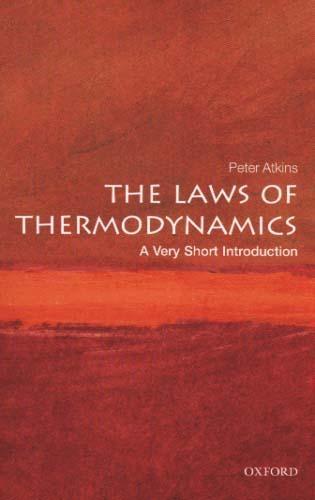 Laws of Thermodynamics: A Very Short Introduction - Peter Atkins