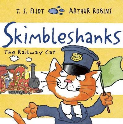 Skimbleshanks - T S Eliot