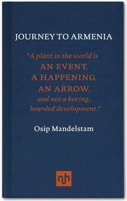 Journey to Armenia - Osip Mandelstam