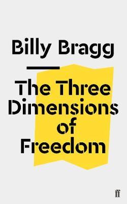 Three Dimensions of Freedom - Billy Bragg