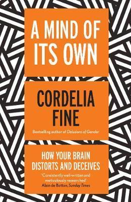 Mind of Its Own - Cordelia Fine