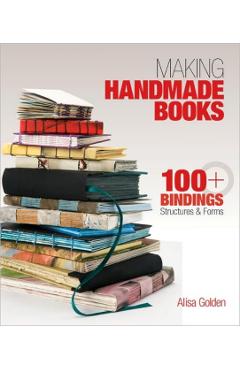 Making Handmade Books - Alisa Golden
