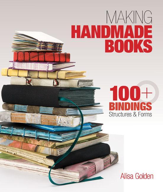 Making Handmade Books - Alisa Golden