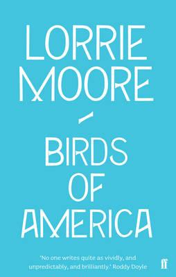 Birds of America - Lorrie Moore