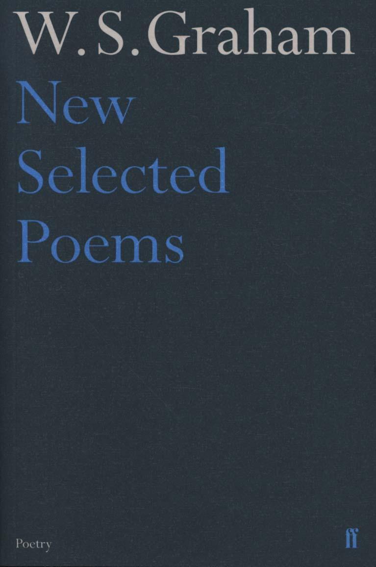 New Selected Poems of W. S. Graham - W S Graham