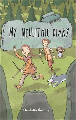 Reading Planet KS2 - My Neolithic Diary - Level 2: Mercury/B - Charlotte Guillain