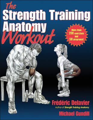 Strength Training Anatomy Workout - Frederic Delavier