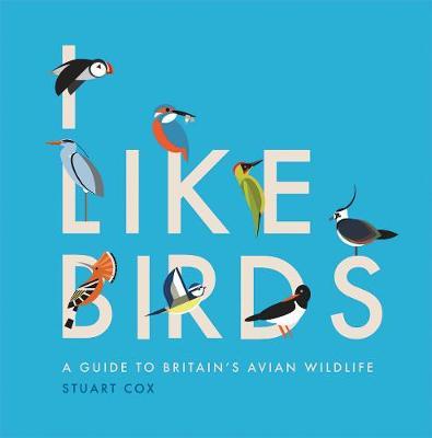 I Like Birds - Stuart Cox