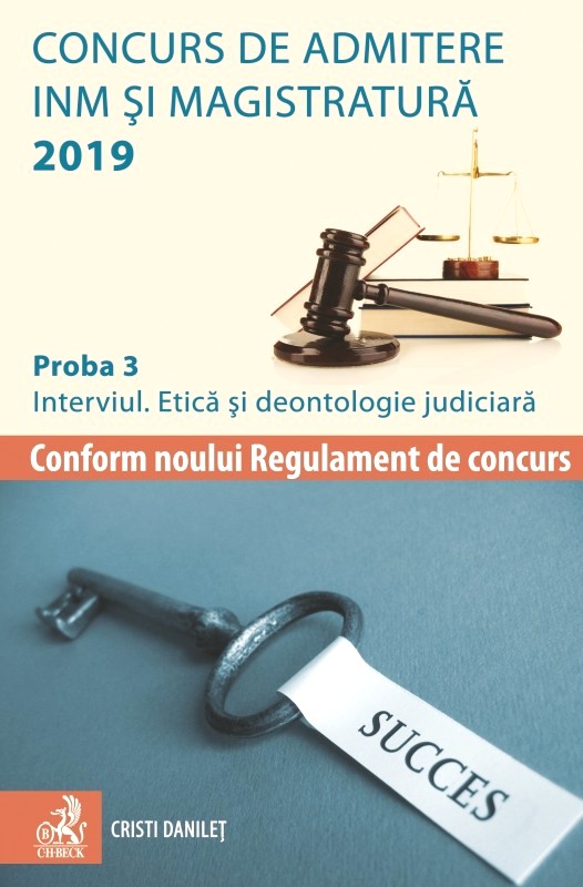 Concurs de admitere INM si magistratura 2019. Proba 3: Interviul. Etica si deontologie judiciara - Cristi Danilet
