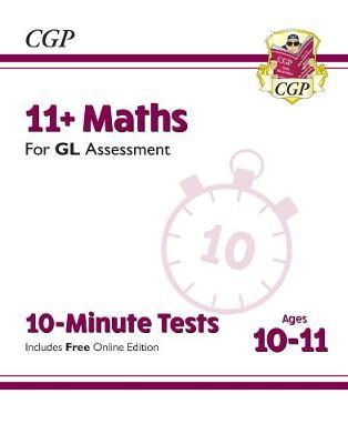 New 11+ GL 10-Minute Tests: Maths - Ages 10-11 (with Online -  