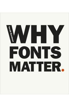 Why Fonts Matter - Sarah Hyndman