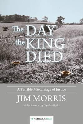 Day the King Died - Jim Morris
