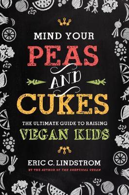 Smart Parent's Guide to Raising Vegan Kids - Eric Lindstrom
