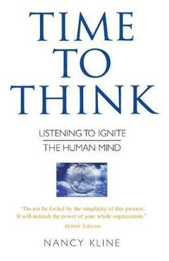 Poza produsului Time to Think - Nancy Kline