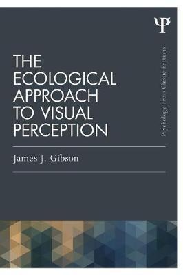Ecological Approach to Visual Perception - James J. Gibson