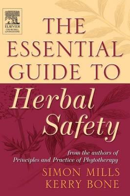 Essential Guide to Herbal Safety - Simon Mills