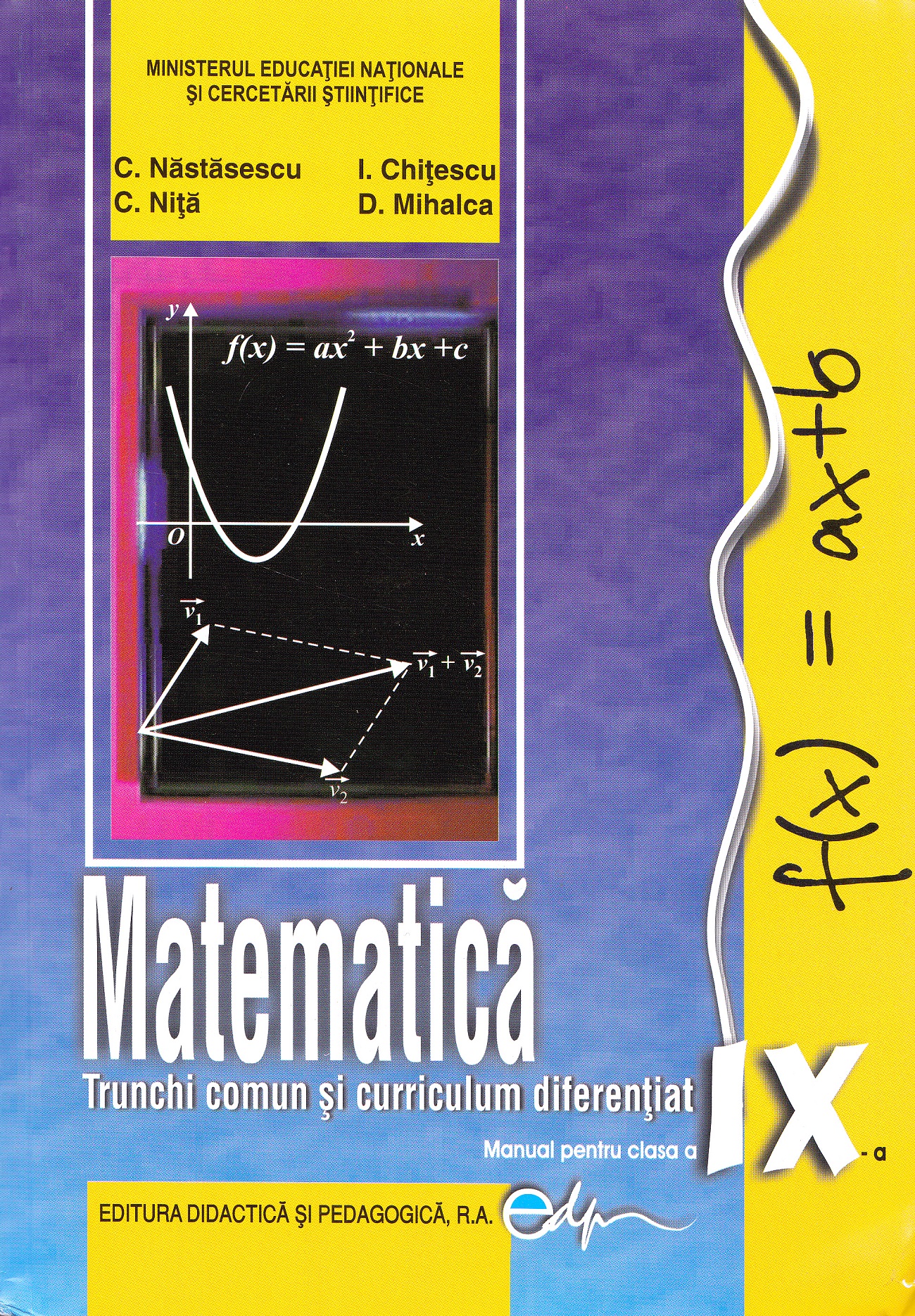 Matematica. Trunchi comun + Curriculum diferentiat - Clasa 9 - Manual - C. Nastasescu, C. Nita