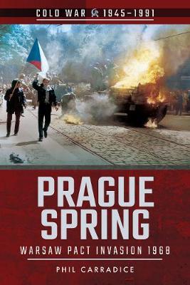 Prague Spring - Phil Carradice
