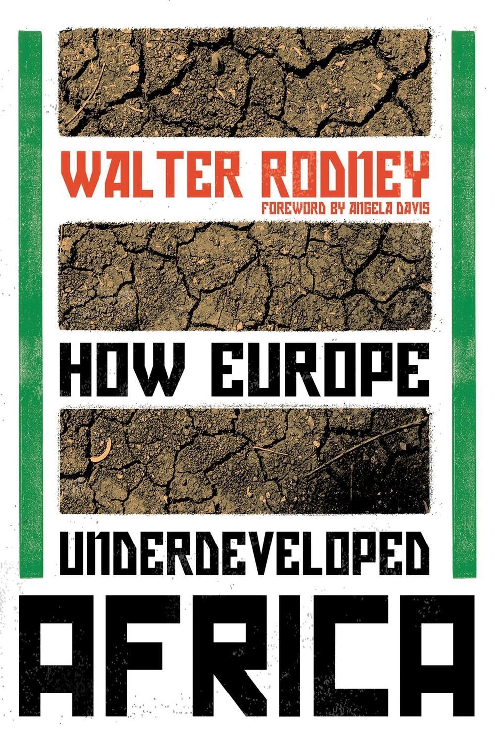 How Europe Underdeveloped Africa - Walter Rodney