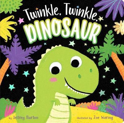 Twinkle, Twinkle, Dinosaur - Jeffrey Burton