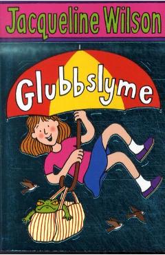 Coperta cărții Glubbslyme - Jacqueline Wilson