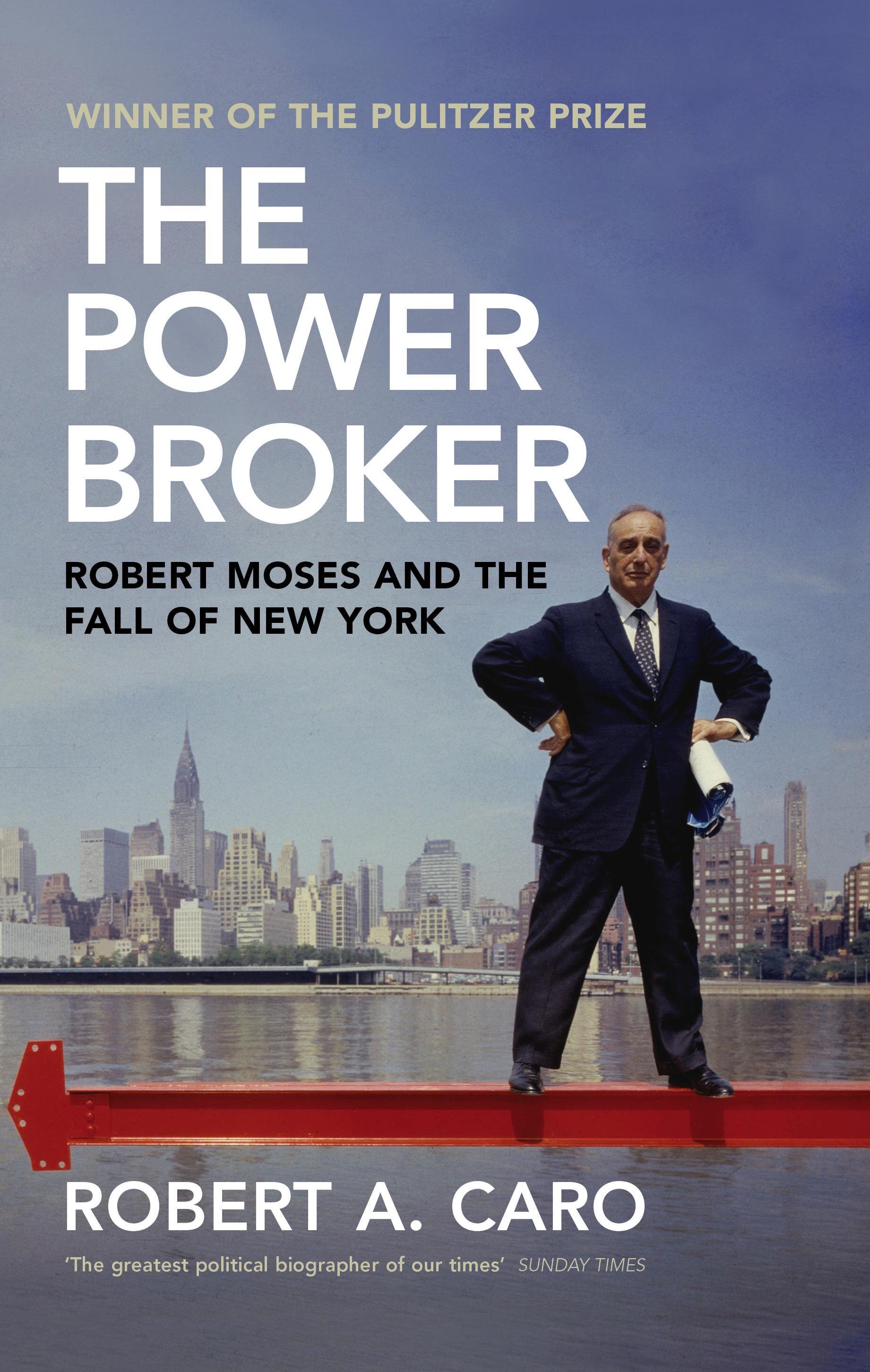Power Broker - Robert A Caro