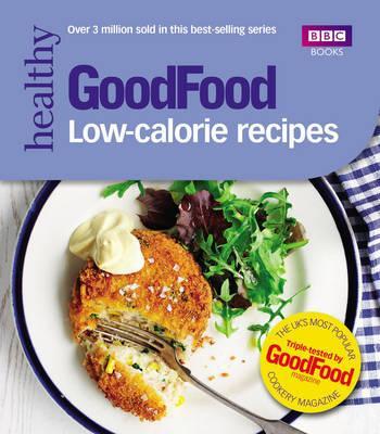Good Food: Low-calorie Recipes - Sarah Cook