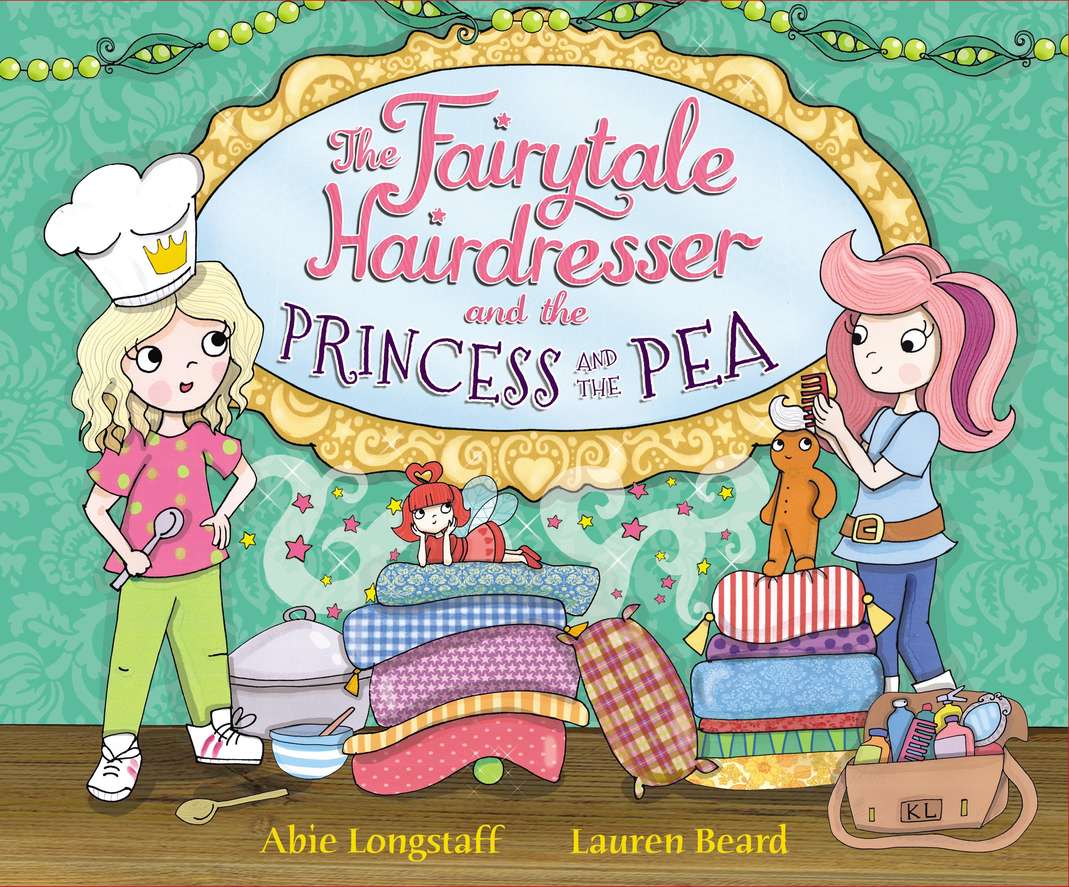 Fairytale Hairdresser and the Princess and the Pea - Abie Longstaff