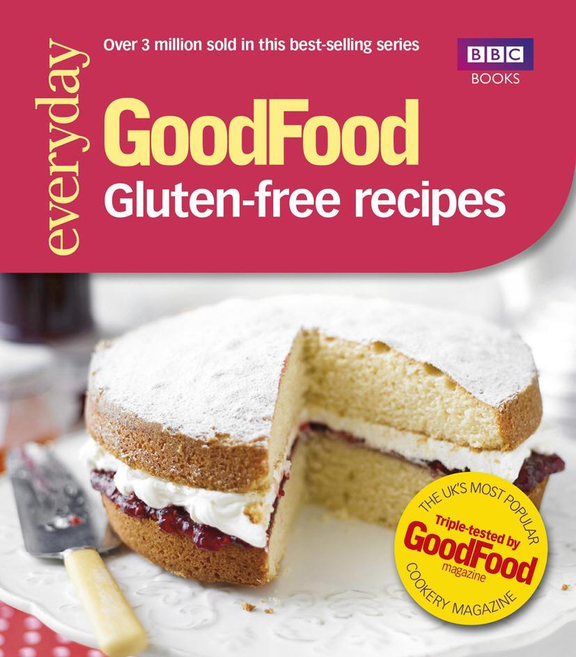 Good Food: Gluten-free recipes -  
