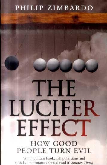Lucifer Effect - Philip Zimbardo