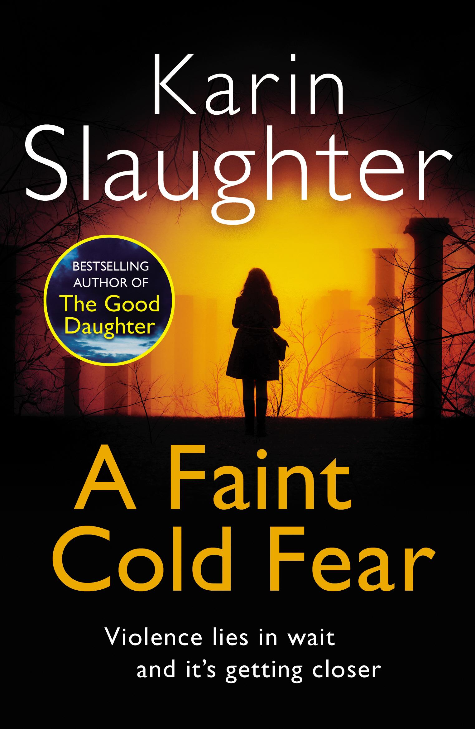 Faint Cold Fear - Karin Slaughter