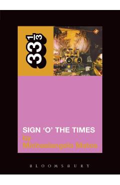 Poza produsului Prince's Sign O'the Times - Michaelangelo Matos