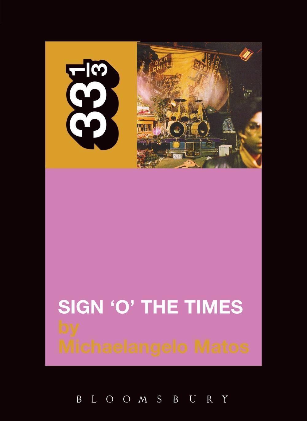 Prince's Sign O'the Times - Michaelangelo Matos