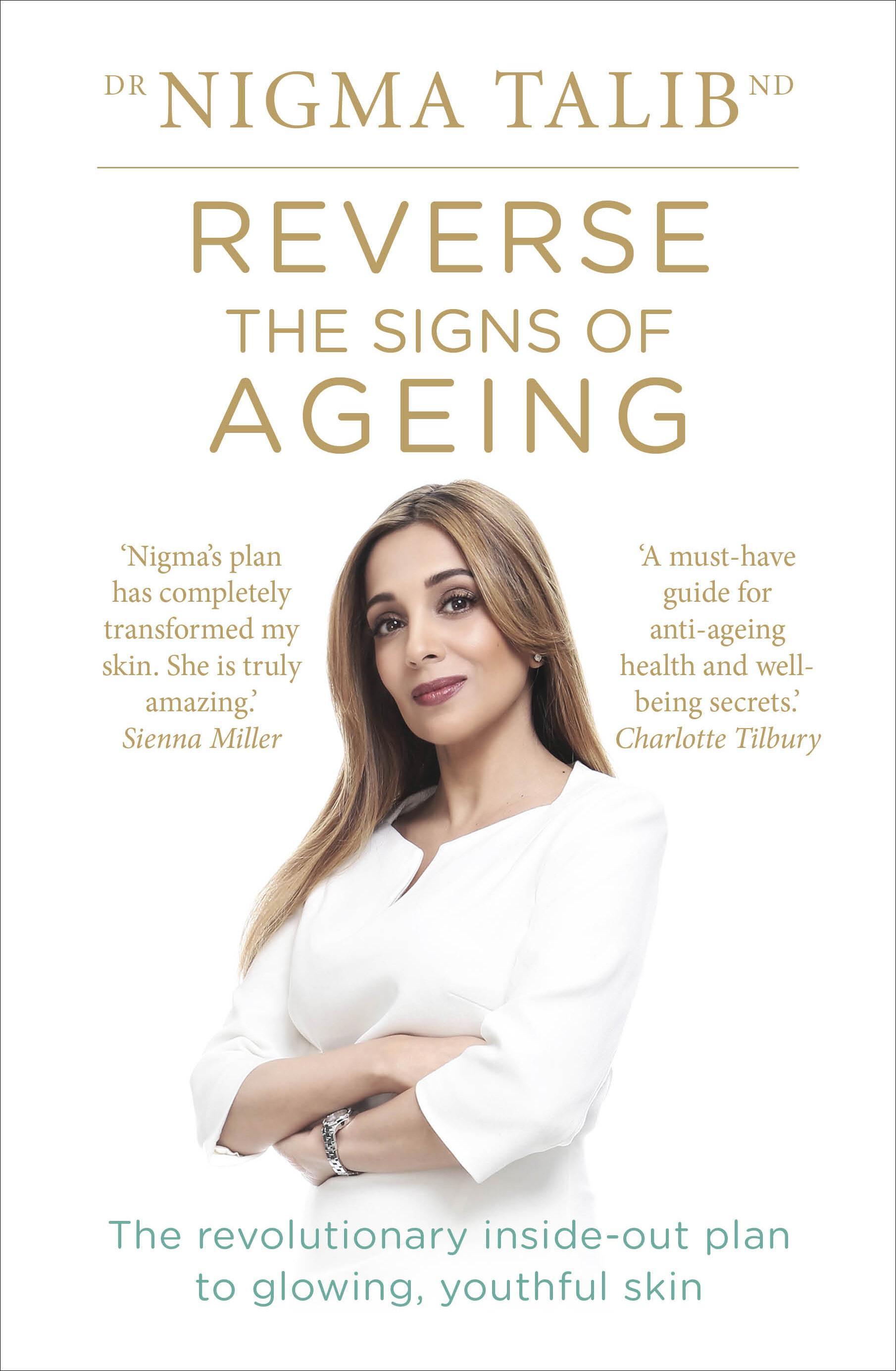 Reverse the Signs of Ageing - Dr Nigma Talib